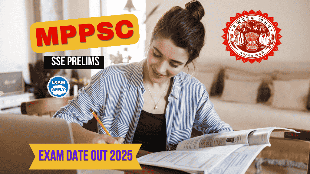 MPPSC SSE Prelims Exam Date 2025: Notification Out, Check Exam Date 17 top 10